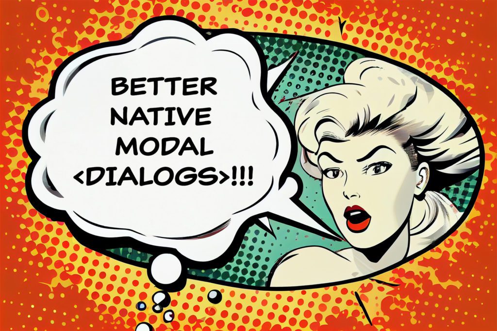 Comic with speech bubble saying better native dialogs